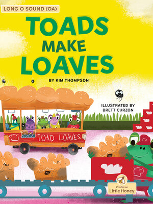 cover image of Toads Make Loaves